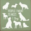 People I Want To Meet: Dogs