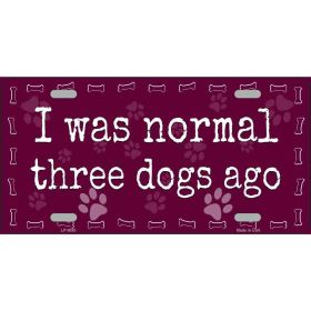 Three Dogs Ago Novelty Metal License Plate