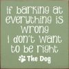 If Barking at Everything