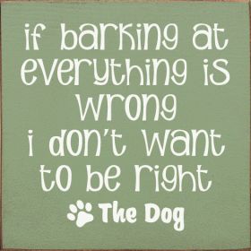 If Barking at Everything