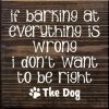 If Barking at Everything