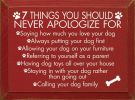 7 Things You Should Never Apologize For