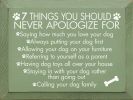 7 Things You Should Never Apologize For