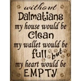 Dalmatians  Without  My House Would Be Clean  Novelty Rectangle Sticker Decal (Size: Small)