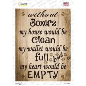 Boxers Without My House Would Be Clean Novelty Rectangle Sticker Decal (Size: Small)