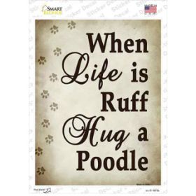 Poodle  Hug A   Novelty Rectangle Sticker Decal (Size: Small)