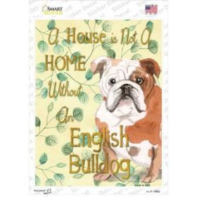 Bulldog Not a Home Without a Novelty Rectangle Sticker Decal (Size: Small)