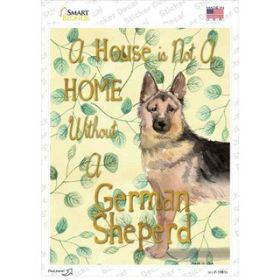 German Shepherd  Not A Home Without A   Novelty Rectangle Sticker Decal (Size: Small)