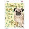 Pug  Not A Home Without A   Novelty Rectangle Sticker Decal